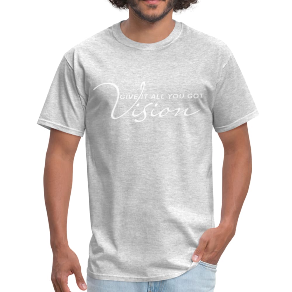 Mens Graphic T-Shirt - Vision Give it All you Got Tee